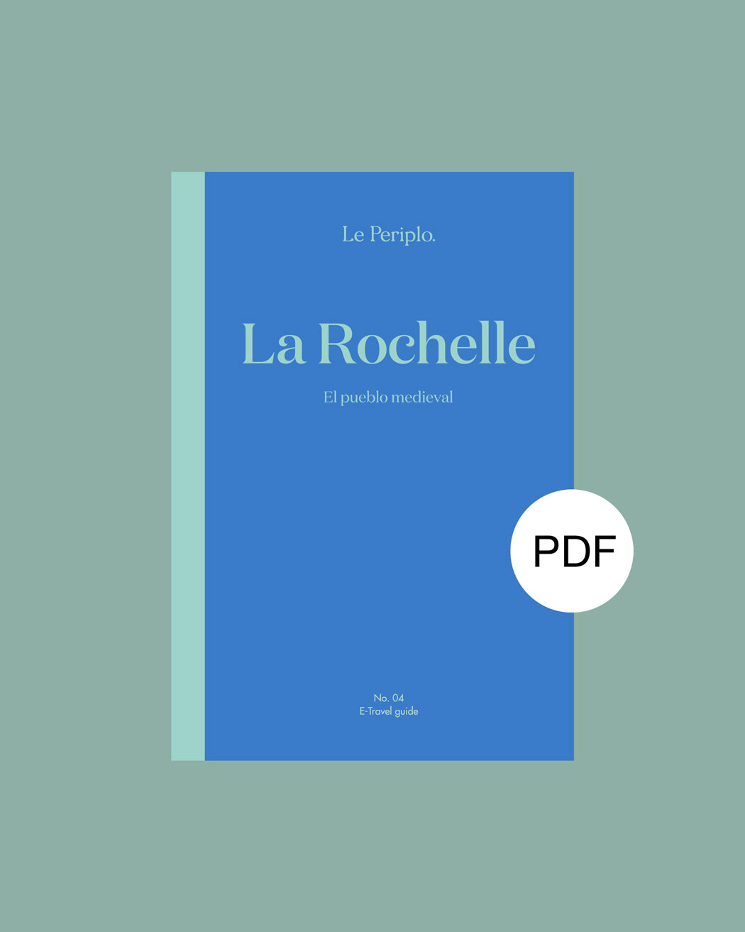 Guía de viaje La Rochelle digital, Francia, Aquitania, Le Periplo, recomendaciones de La Rochelle, île de Ré, Costa Atlántica